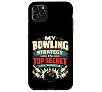 My Bowling Strategy Is Top Secret Even I'm Confused Case for iPhone 11 Pro Max