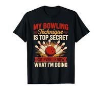 My Bowling Technique Top Secret Funny Bowling T-Shirt