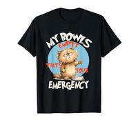 My bowls empty thats your emergency T-Shirt