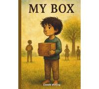 My Box: A Tale of Boxes, and What’s Inside Us