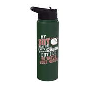 My Boy Might Not Always Swing But I Do So Watch Your Mouth Stainless Steel Insulated Water Bottle