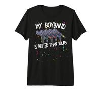 My Boyband is Better Than Yours Funny Concert Premium T-Shirt