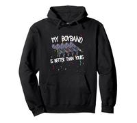 My Boyband Is Better Than Yours Funny Concert Pullover Hoodie
