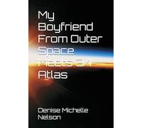 My Boyfriend From Outer Space Meets 3/I Atlas