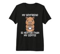My Boyfriend is Hotter Than My Coffee Premium T-Shirt
