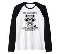 My Boyfriend is Hotter Than My Coffee Raglan Baseball Tee