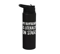 My Boyfriend is Literally On Stage Stainless Steel Insulated Water Bottle
