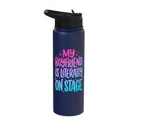 My Boyfriend is Literally On Stage Stainless Steel Insulated Water Bottle