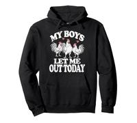 My Boys Let Me Out Today Chicken Mom Funny Pullover Hoodie