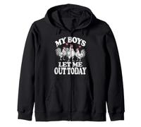 My Boys Let Me Out Today Chicken Mom Funny Zip Hoodie