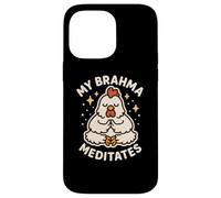 My Brahma Chicken Meditates Cute Funny Case for iPhone 14 Pro Max