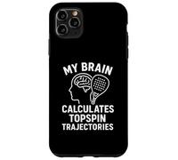 My Brain Calculates Topspin Trajectories Padel Tennis Case for iPhone 11 Pro Max