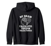 My Brain Calculates Topspin Trajectories Padel Tennis Zip Hoodie