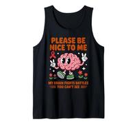 My Brain Fights Battles Brain Tumor Cancer Brain Surgery Tank Top