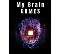 My Brain Games: Activity book for adults : Variety Puzzles Gift (Mixed Puzzles in Large Print for Effective Brain Exercise, Sudoku/Crosswords/Wordsearch)