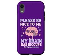 My Brain Has Hiccups Epilepsy Awareness Case for iPhone XR