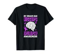 My Brain Has Hiccups Epilepsy Awareness Fighter Warrior T-Shirt