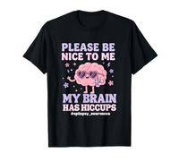 My Brain Has Hiccups Epilepsy Awareness T-Shirt