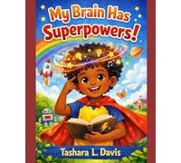My Brain Has Superpowers!
