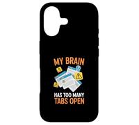 My Brain Has Too Many Tabs Open Anxiety Humor Case for iPhone 17