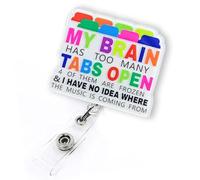 My Brain Has Too Many Tabs Open Badge Reel, Funny Retractable Badge Reel for Nurse Nursing Student RN MA CNA LPN Medical Worker & Teacher, Personalized ID Badge Holder with Alligator Clip | Acrylic