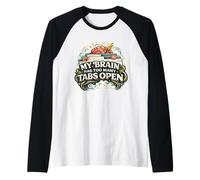 My Brain Has Too Many Tabs Open Funny Overthinking Humor Raglan Baseball Tee
