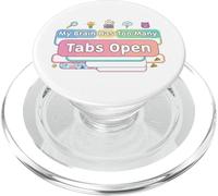 My Brain Has Too Many Tabs Open Funny Quote PopSockets PopGrip for MagSafe