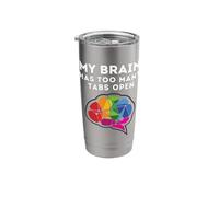 My Brain Has Too Many Tabs Open Funny Quote Stainless Steel Insulated Tumbler