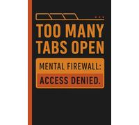 My Brain Has Too Many Tabs Open - Mental Firewall - Access Denied