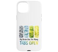 My Brain Has Too Many Tabs Open Watercolor Case for iPhone 15 Plus