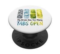 My Brain Has Too Many Tabs Open Watercolor PopSockets Adhesive PopGrip
