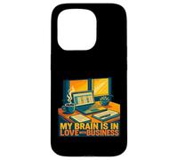 My Brain In Love Business Entrepreneur Humor Work Motivation Case for iPhone 15 Pro