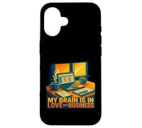 My Brain In Love Business Entrepreneur Humor Work Motivation Case for iPhone 16