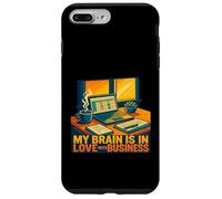 My Brain In Love Business Entrepreneur Humor Work Motivation Case for iPhone 7 Plus/8 Plus