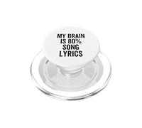 My Brain is 80% Percent Song Lyrics Funny Music Lover PopSockets PopGrip for MagSafe