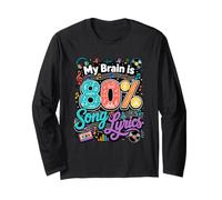 My Brain is 80 Percent Song Lyrics Music Long Sleeve T-Shirt