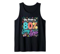 My Brain is 80 Percent Song Lyrics Music Tank Top