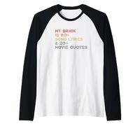 My Brain Is 80% Song Lyrics & 20% Movie Quotes Funny Raglan Baseball Tee