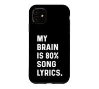 My Brain is 80% Song Lyrics - Country Rap Rock Indie Concert Case for iPhone 11