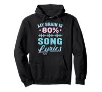 My Brain Is 80% Song Lyrics Funny Singer Ohrwurm Lyrics Pullover Hoodie