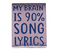 My Brain Is 90% song Lyrics Enamel Lapel Pin brooch badge Jewelry accessories