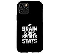 My Brain Is 90% Sports Stats Athletic Knowledge - Case for iPhone 11 Pro
