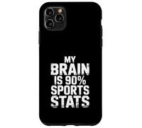 My Brain Is 90% Sports Stats Athletic Knowledge - Case for iPhone 11 Pro Max