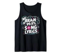 My Brain is 99.9% Song Lyrics Tank Top