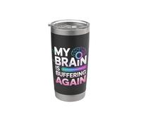 My Brain is Buffering Again Smart Intelligent Nerd ||- Stainless Steel Insulated Tumbler