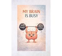 My Brain Is Busy