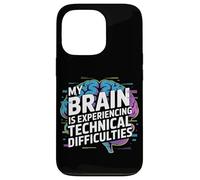 My Brain Is Experiencing Technical Difficulties Case for iPhone 13 Pro