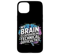 My Brain Is Experiencing Technical Difficulties Case for iPhone 15 Plus