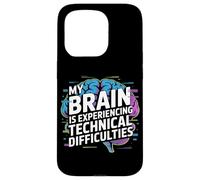 My Brain Is Experiencing Technical Difficulties Case for iPhone 15 Pro