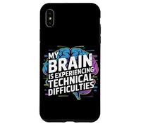 My Brain Is Experiencing Technical Difficulties Case for iPhone XS Max